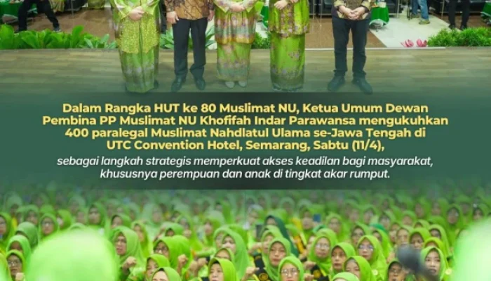 HUT ke-80 Muslimat NU, Khofifah Indar Parawansa Perkuat Akses Keadilan Lewat 400 Paralegal di Jateng