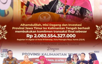 Sinergi Jatim–Kalteng Makin Kuat, Gubernur Khofifah : Misi Dagang Bukukan Rp2 Triliun