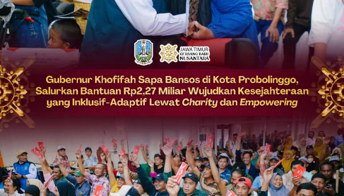 Gubenur Khofifah Salurkan Bantuan Rp2,27 Miliar, Perkuat Pemberdayaan Ekonomi Warga Probolinggo