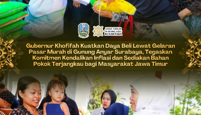 Gubernur  Khofifah Perkuat Ketahanan Pangan dan Daya Beli Masyarakat Lewat Pasar Murah