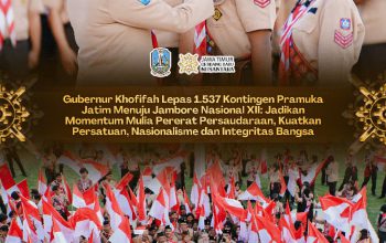 Khofifah: Jambore Nasional Momentum Pramuka Perkuat Persaudaraan, Integritas, dan Cinta Tanah Air
